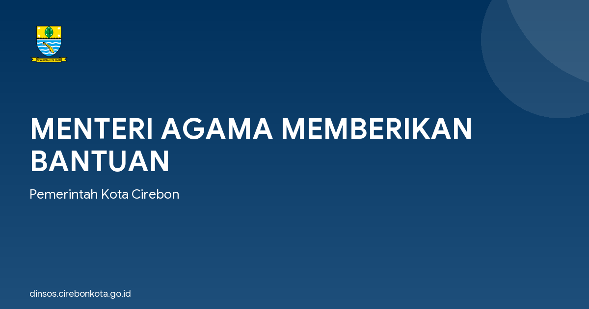 MENTERI AGAMA MEMBERIKAN BANTUAN