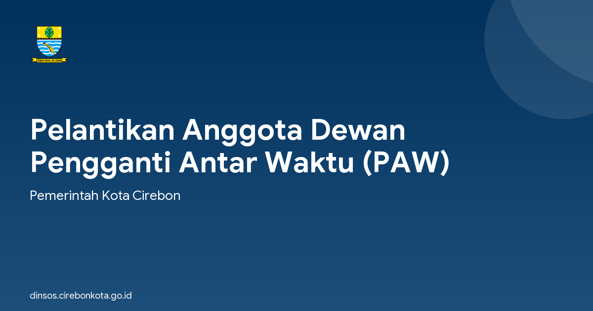 Pelantikan Anggota Dewan Pengganti Antar Waktu (PAW)
