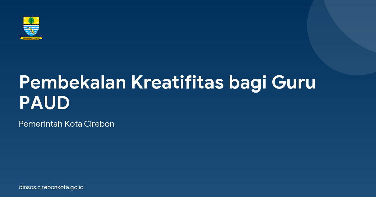 Pembekalan Kreatifitas bagi Guru PAUD