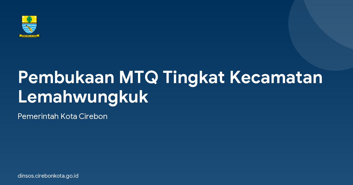 Pembukaan MTQ Tingkat Kecamatan Lemahwungkuk