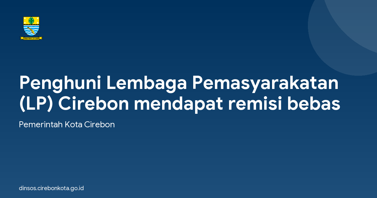 Penghuni Lembaga Pemasyarakatan (LP) Cirebon mendapat remisi bebas
