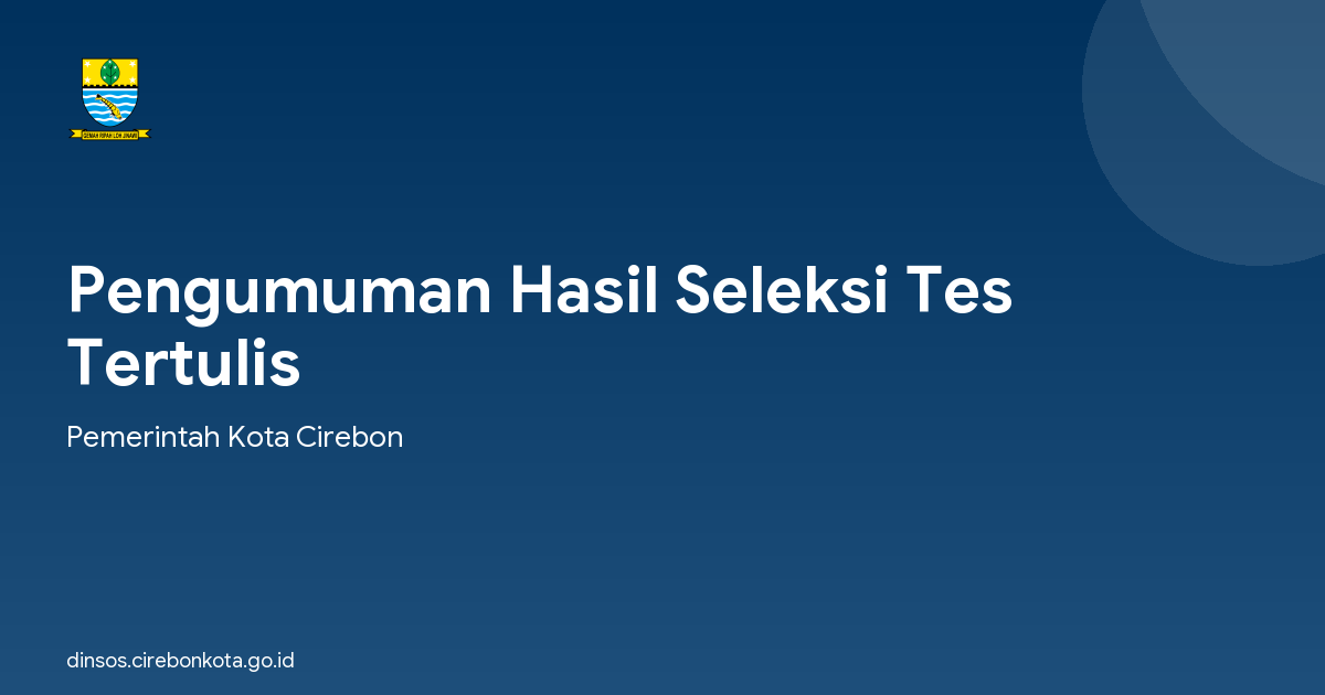 Pengumuman Hasil Seleksi Tes Tertulis
