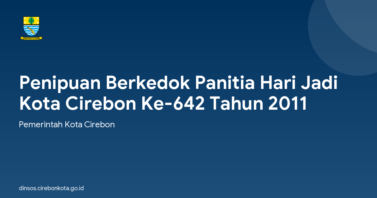 Penipuan Berkedok Panitia Hari Jadi Kota Cirebon Ke-642 Tahun 2011