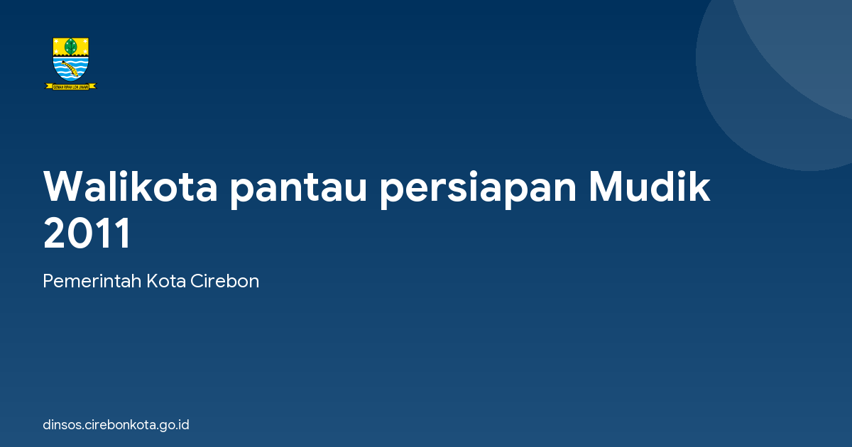 Walikota pantau persiapan Mudik 2011